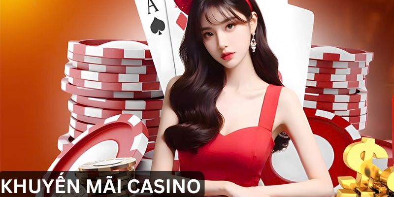 Lợi ích từ khuyến mãi Casino bạn không thể bỏ lỡ