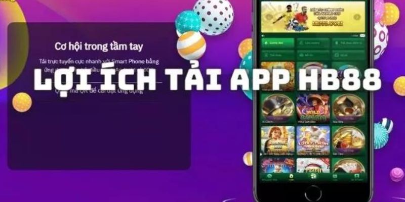 Lý do game thủ nên tải app HB88