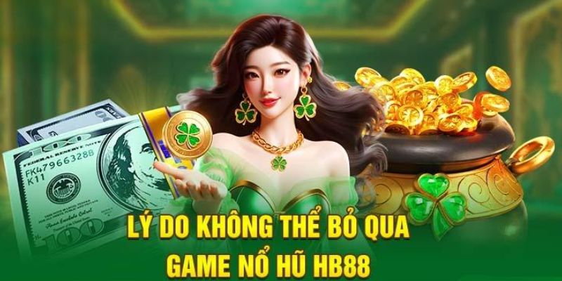 Thử thách vận may cùng game nổ hũ quốc tế siêu hot