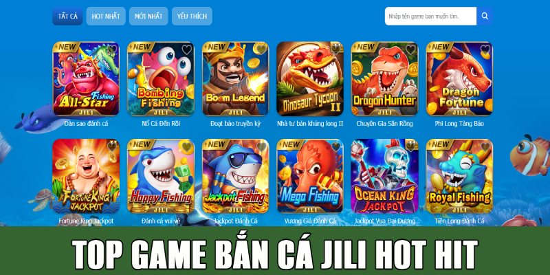 Top game bắn cá hot hit từ nhà phát hành JILI