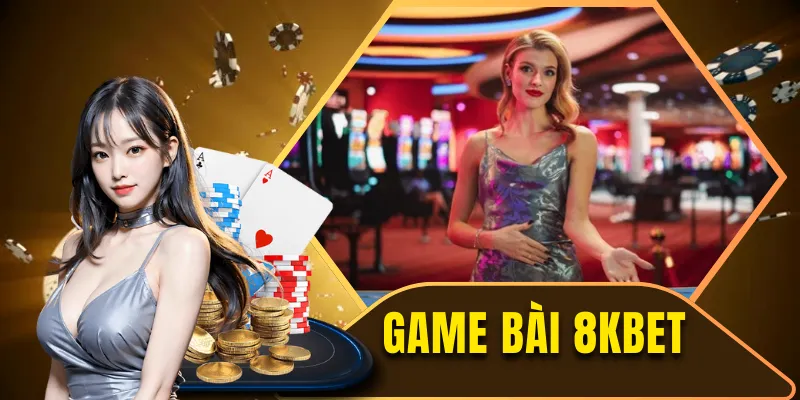 game bài 8KBET